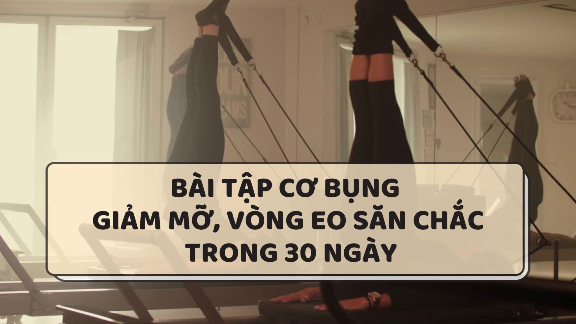 Abdominal exercises to help reduce fat and firm the waist in 30 days. Graphics: Thanh Thanh