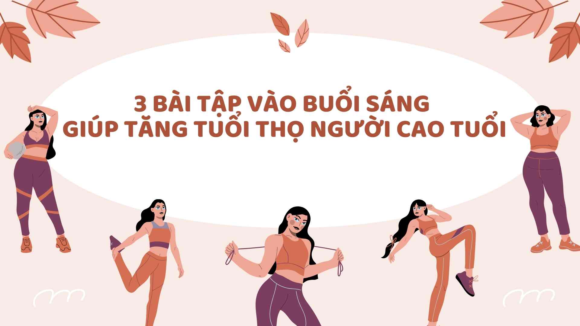 Elderly people can do some exercises to help prolong their life. Graphics: Ha May