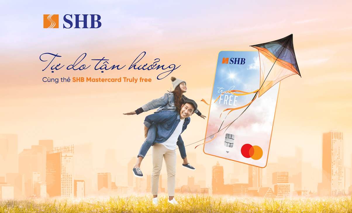 The SHB Mastercard Truly Free ra doi la san pham tuyet voi, phu hop voi nhung mong muon cua the he tre, loai bo tat ca nhung “rao can” ve phi the. Anh: SHB