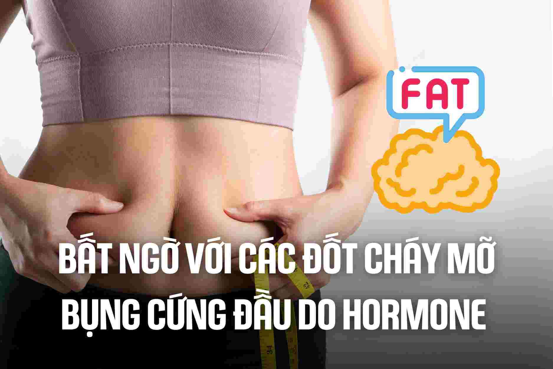 Surprised with the way to reduce stubborn belly fat caused by hormones. Graphics: Cao Thom