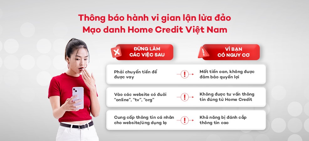 Home Credit đưa ra khuyến cáo hành vi gian lận, lừa đảo mạo danh Home Credit đến khách hàng. Ảnh: Home Credit.  