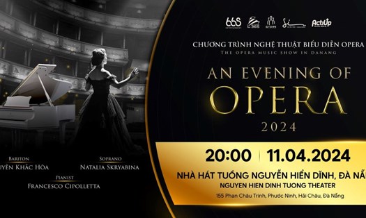 Đà Nẵng sẽ tổ chức Opera Show với các nghệ sĩ nổi tiếng trong và ngoài nước. Ảnh: BTC