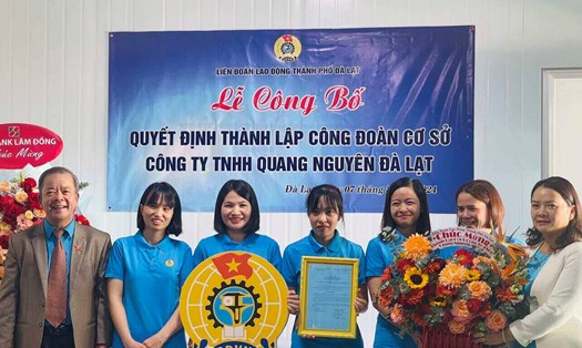 Thành lập Công đoàn cơ sở Công ty TNHH Quang Nguyên Đà Lạt. Ảnh: Mai Hương