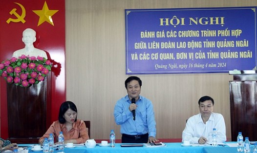 Ông Nguyễn Phúc Nhân - Chủ tịch Liên đoàn Lao động tỉnh Quảng Ngãi phát biểu tại Hội nghị. Ảnh: Viên Nguyễn