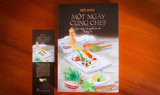 Tập sách ẩm thực “Một ngày cùng Chef: Cuộc sống của người tạo ra hương vị”. Ảnh: Nhà xuất bản