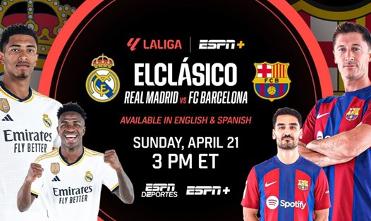 Real Madrid đấu Barcelona tại vòng 32 La Liga, lúc 02h00 ngày 22.4. Ảnh: ESPN