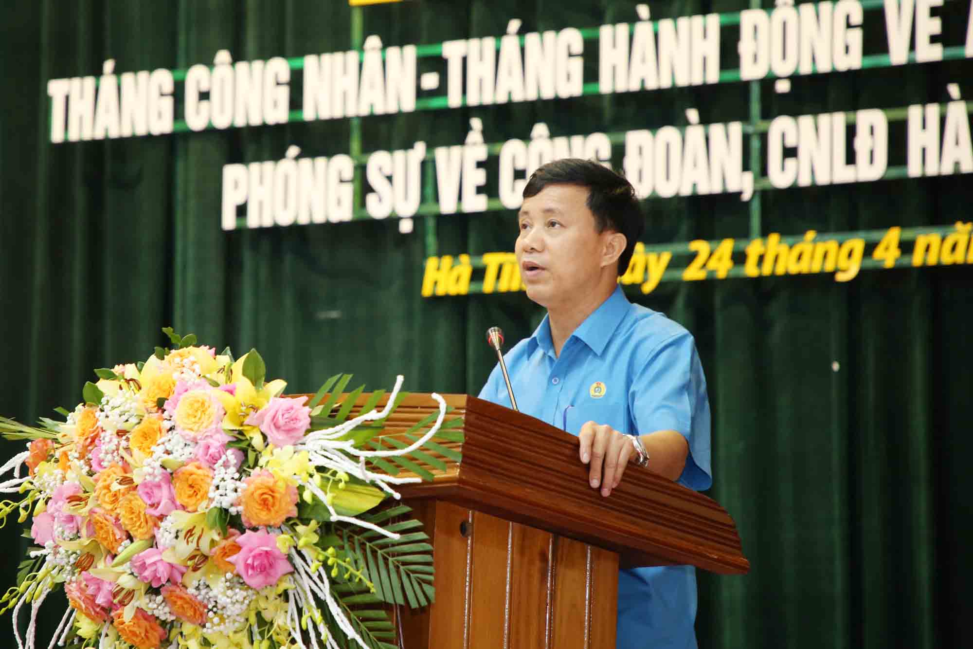 Ông Nguyễn Văn Danh - Chủ tịch LĐLĐ tỉnh Hà Tĩnh phát động Tháng Công nhân và Tháng hành động về ATVSLĐ năm 2024. Ảnh: Công Sáng.