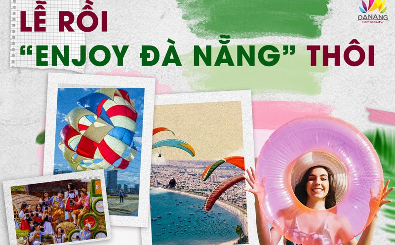 Đà Nẵng chào đón du khách dịp lễ 30.4, 1.5 với nhiều sự kiện hấp dẫn. Ảnh: Trung tâm Xúc tiến Du lịch