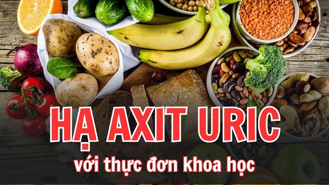 Giảm axit uric hiệu quả với thực đơn ăn uống khoa học