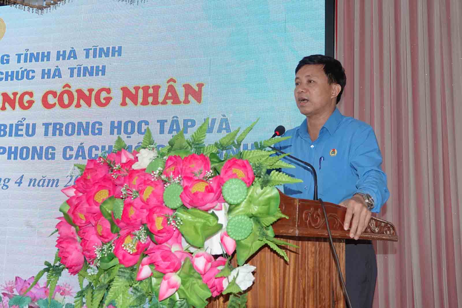 Ông Nguyễn Văn Danh - Chủ tịch Liên đoàn Lao động tỉnh Hà Tĩnh phát biểu chỉ đạo. Ảnh: Trần Tuấn.
