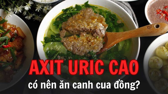 Axit uric cao có nên ăn canh cua đồng, cá lăng, cá rô không?