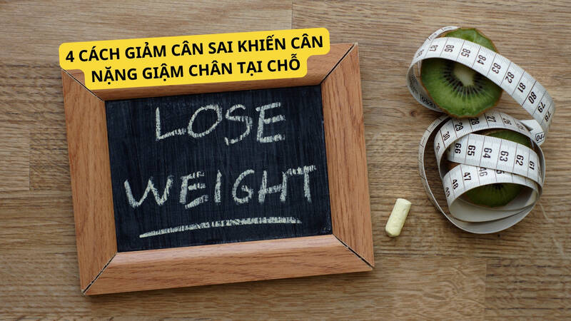 4 cách giảm cân sai khiến cân nặng giậm chân tại chỗ