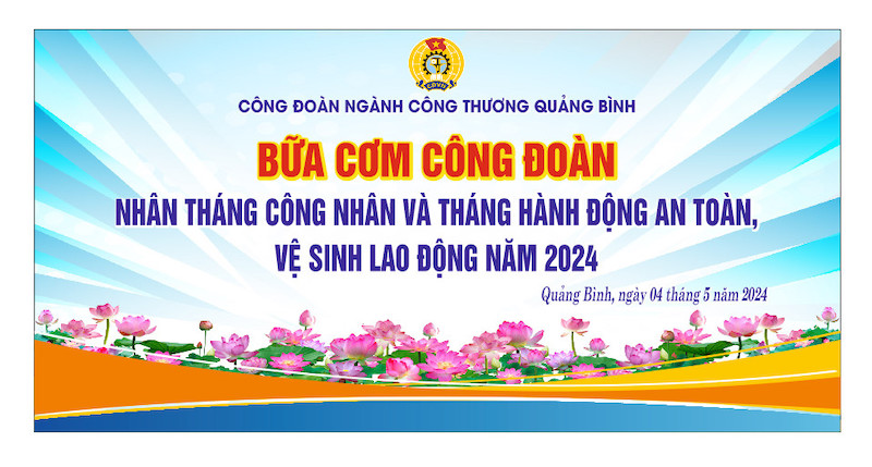 Chương trình bữa cơm Công đoàn sẽ được ngành Công Thương tổ chức vào ngày 4.5.