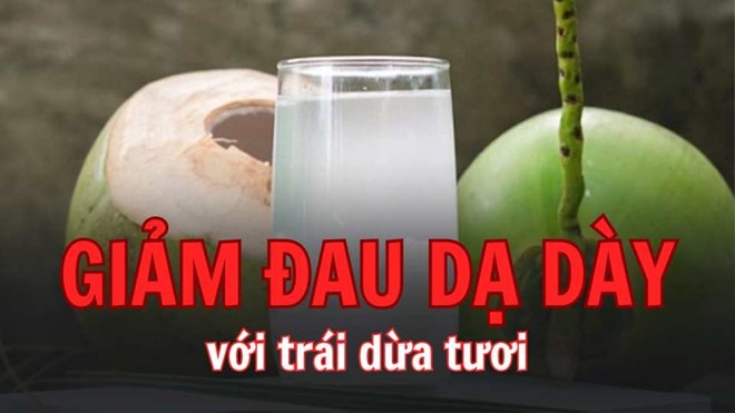 Giảm đau dạ dày bằng trái dừa tươi