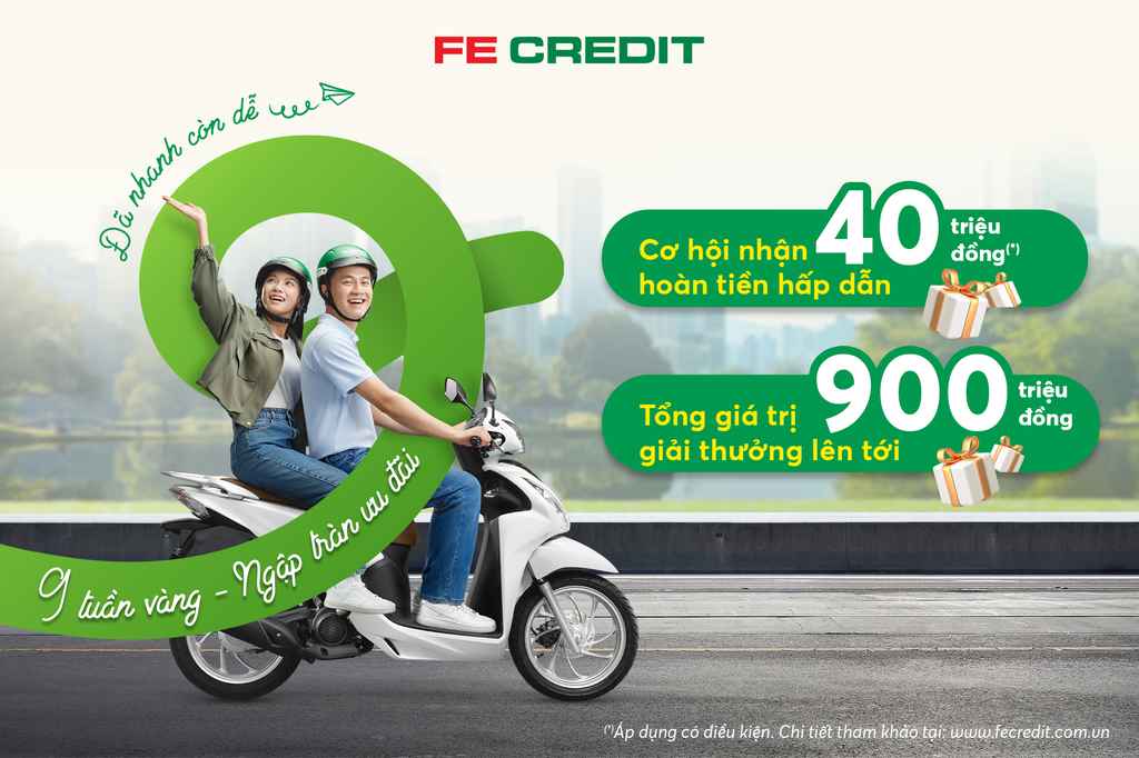 “9 tuần vàng - Ngập tràn ưu đãi” mang đến nhiều ưu đãi thiết thực cho khách hàng. Ảnh: FE CREDIT