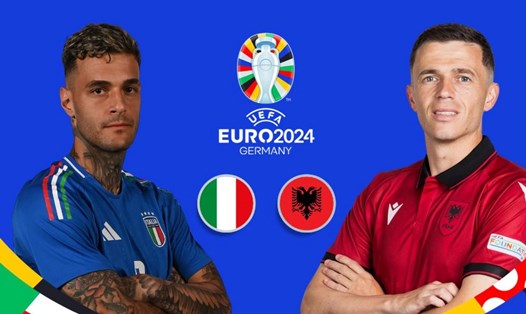 Italia chạm trán Albania ở trận ra quân EURO 2024. Ảnh: UEFA