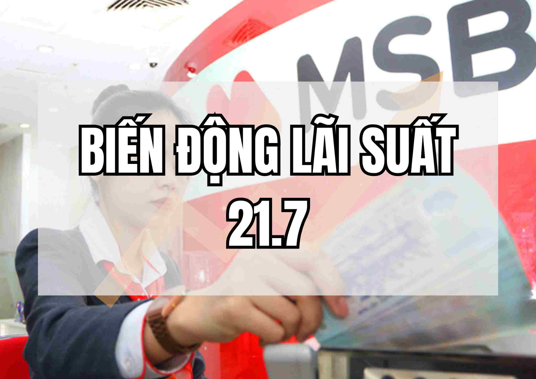 Biến động lãi suất 21.7: BIDV bất ngờ tăng lãi suất. Thiết kế ảnh: Huyền Mai.