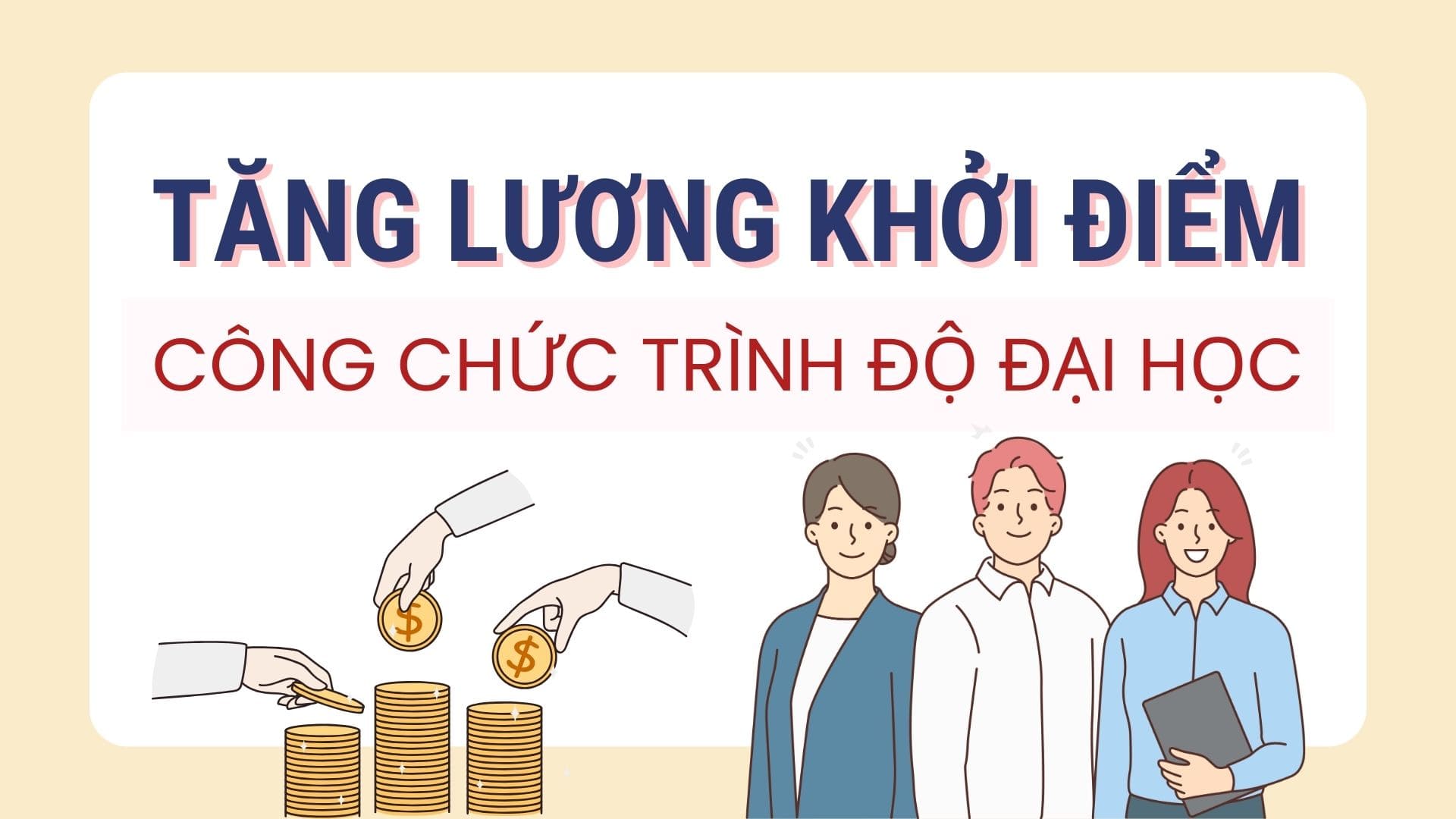Tăng lương khởi điểm công chức trình độ đại học theo lương cơ sở mới. Đồ họa: Hoàng Lê
