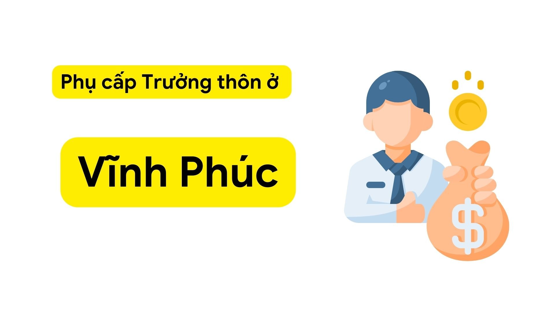 Phụ cấp của Trưởng thôn, Tổ trưởng tổ dân phố, Bí thư chi bộ, Trưởng ban công tác mặt trận ở Vĩnh Phúc được thay đổi từ ngày 1.7.2024.