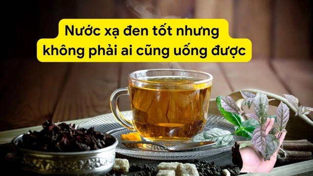 Nước xạ đen tốt nhưng không phải ai cũng uống được