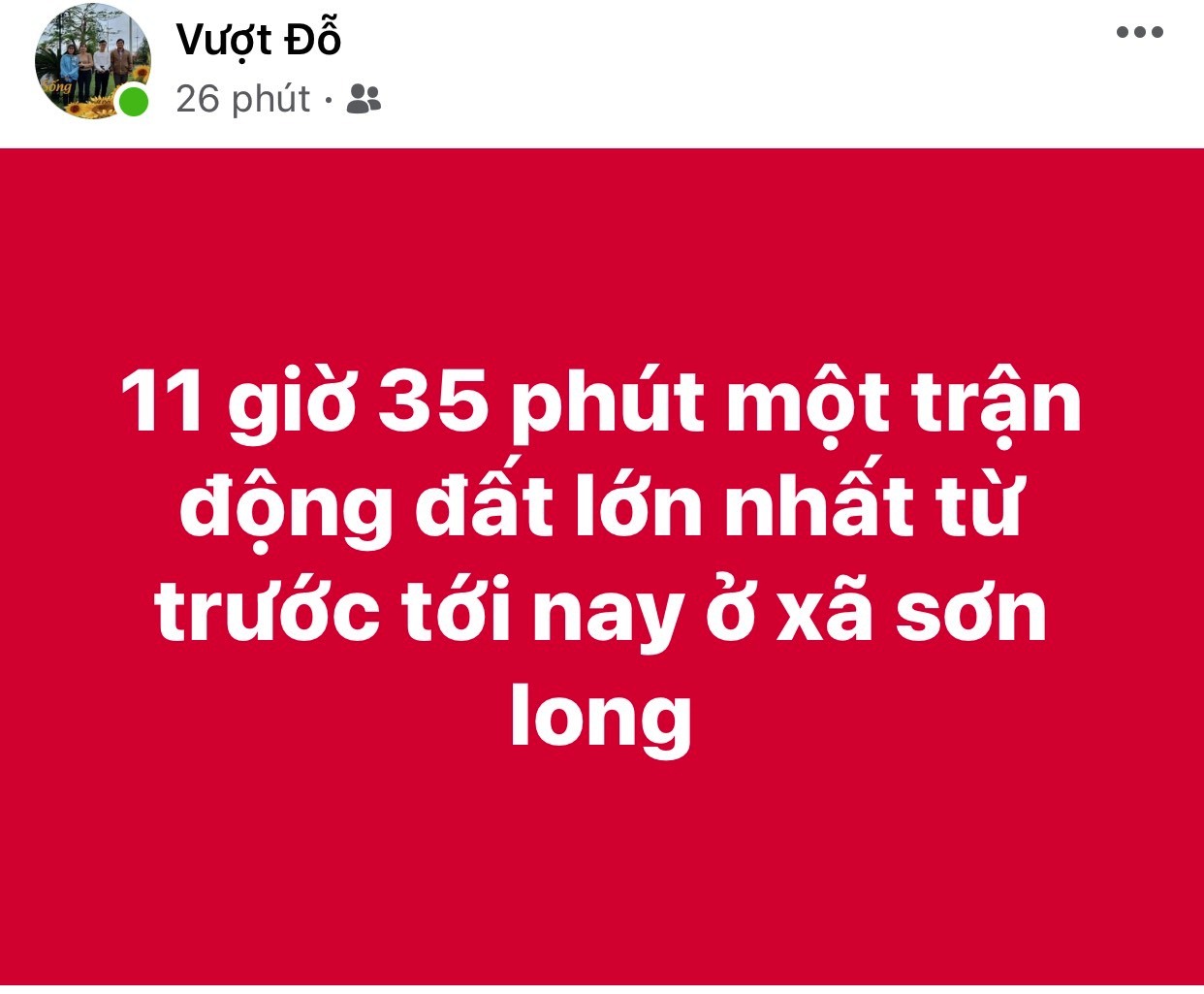 Ông Đỗ Thanh Vượt - Chủ tịch UBND xã Sơn Long, huyện Sơn Tây, tỉnh Quảng Ngãi chia sẻ thông tin lên mạng xã hội về trận động đất xảy ra ở địa phương mình vào trưa 28.7. Ảnh: Chụp từ màn hình