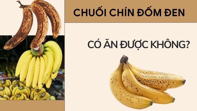 Bất ngờ khi ăn chuối chín chuyển đốm đen. Ảnh ghép: HƯƠNG SƠN 