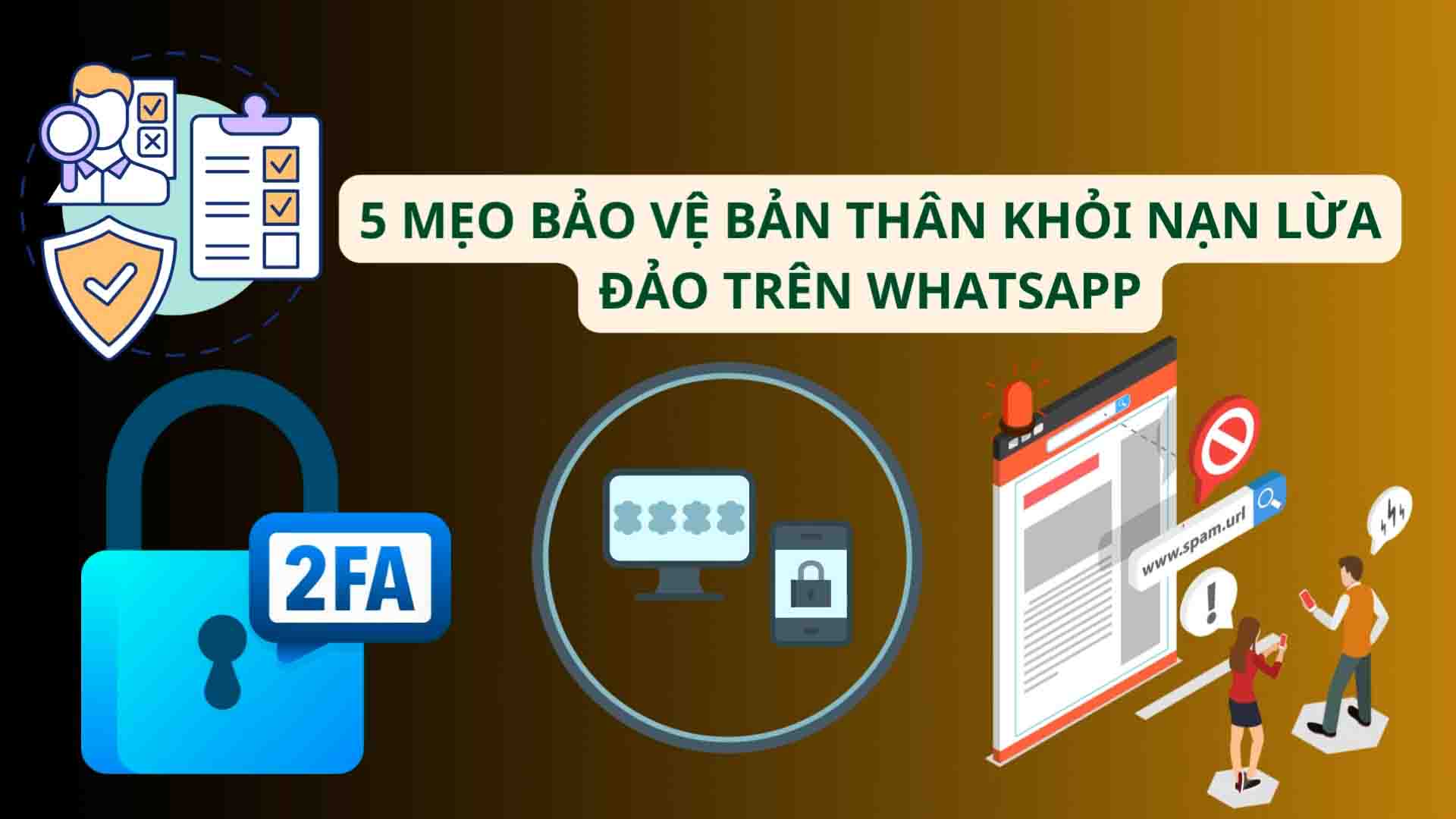 5 mẹo bảo vệ bản thân khỏi nạn lừa đảo trên WhatsApp