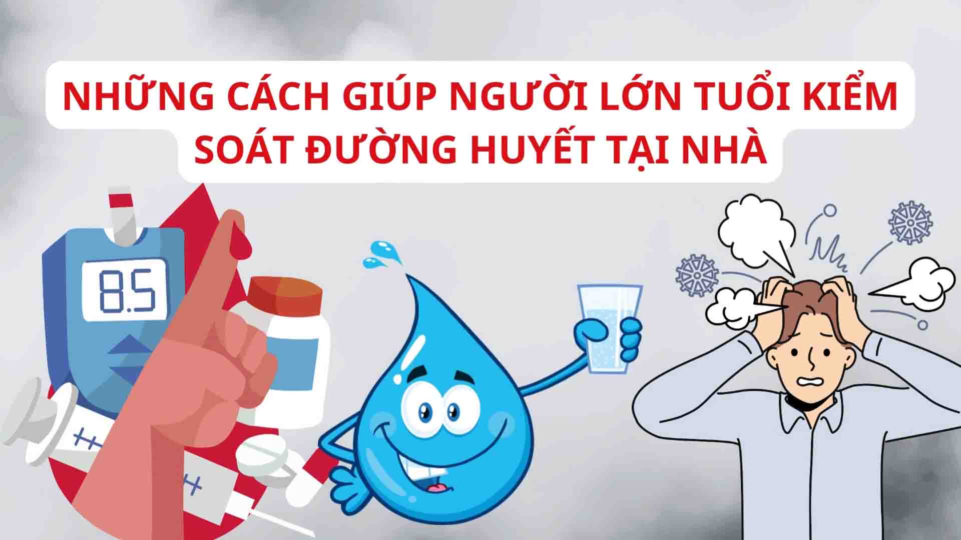 Những cách giúp người lớn tuổi kiểm soát đường huyết tại nhà