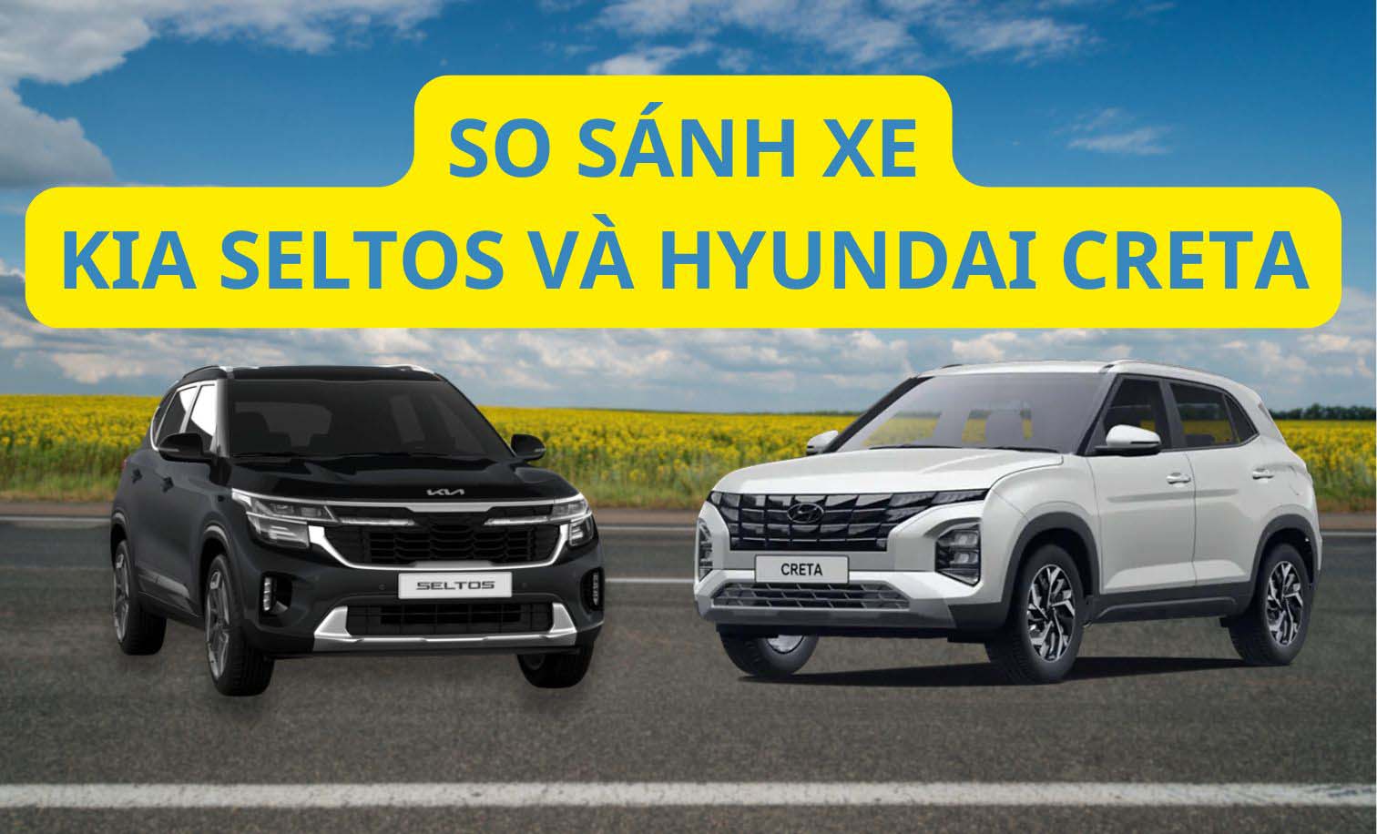So sánh xe KIA Seltos và Hyundai Creta. Đồ hoạ: Đinh Đinh