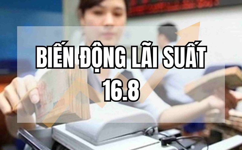Biến động lãi suất 16.8: Bất ngờ với biến động khó lường. Thiết kế ảnh: Huyền Mai.