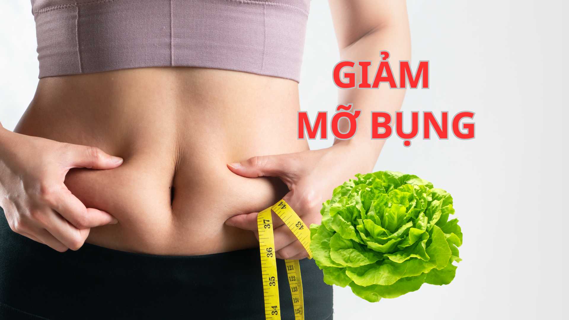 Ăn rau xà lách có thể giúp giảm mỡ bụng.