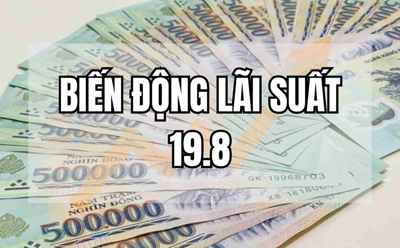 Biến động lãi suất 19.8: Ngân hàng tăng lãi cao đến 6,1%. Thiết kế ảnh: Mai Ánh.