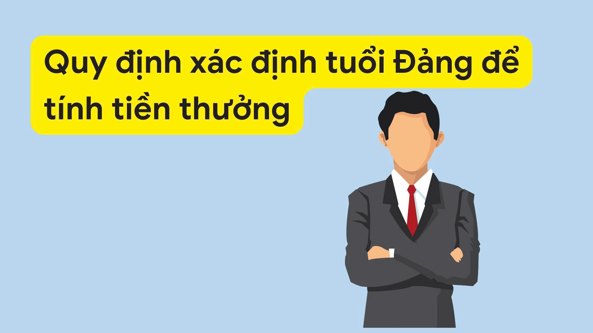  Quy định xác định tuổi Đảng để tính tiền thưởng
