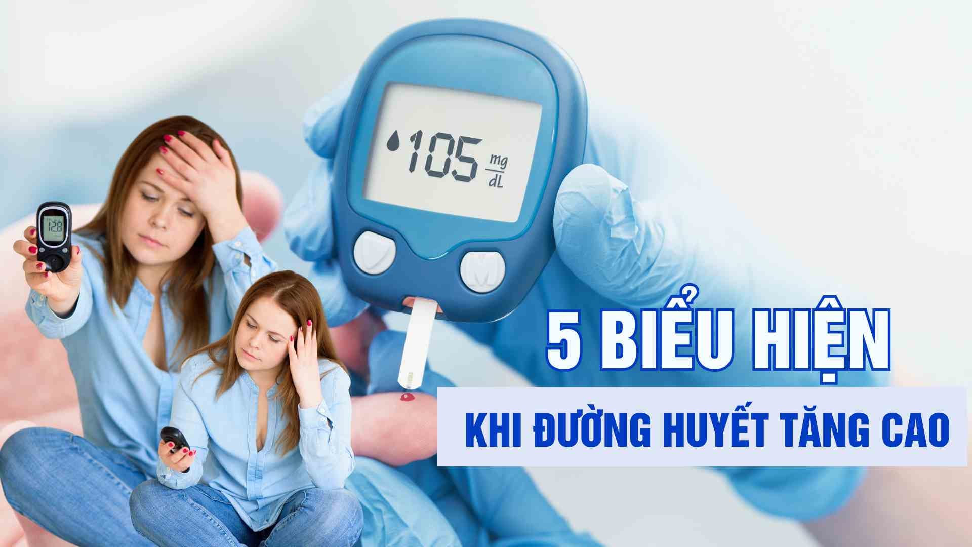 5 biểu hiện chứng tỏ đường huyết tăng cao mất kiểm soát
