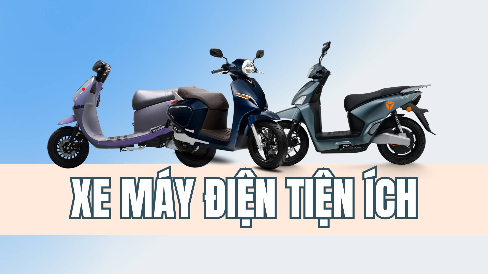 Xe máy điện tiện ích cho người lao động tham khảo chọn mua. 