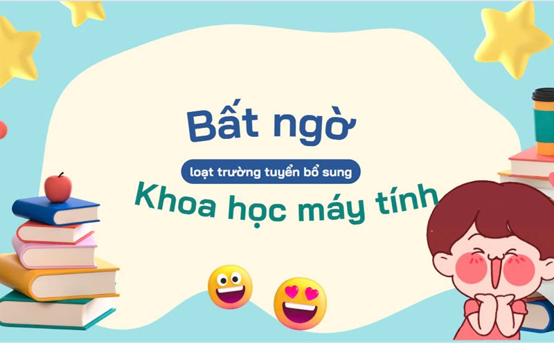 Bất ngờ loạt trường tuyển bổ sung ngành Khoa học máy tính