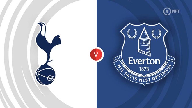 Nhận định bóng đá Tottenham vs Everton tại Premier League