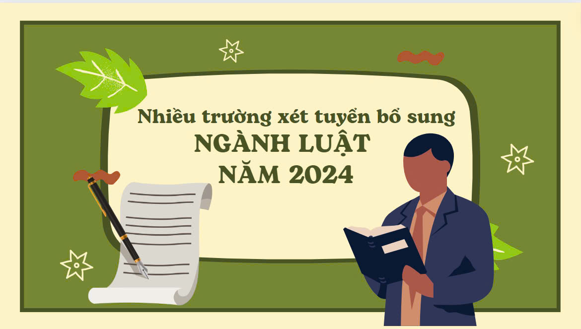 Nhiều trường xét tuyển bổ sung ngành Luật năm 2024