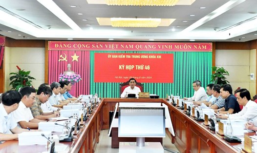 Ủy ban Kiểm tra Trung ương họp Kỳ thứ 46, xem xét kỷ luật nhiều cán bộ. Ảnh: UBKTTW