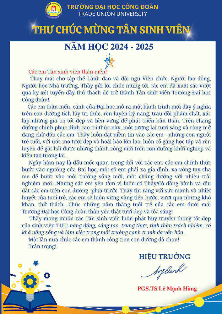 Congratulatory letter to new students from Associate Professor, Dr. Le Manh Hung - Principal of Trade Union University. Photo: University of Trade Unions