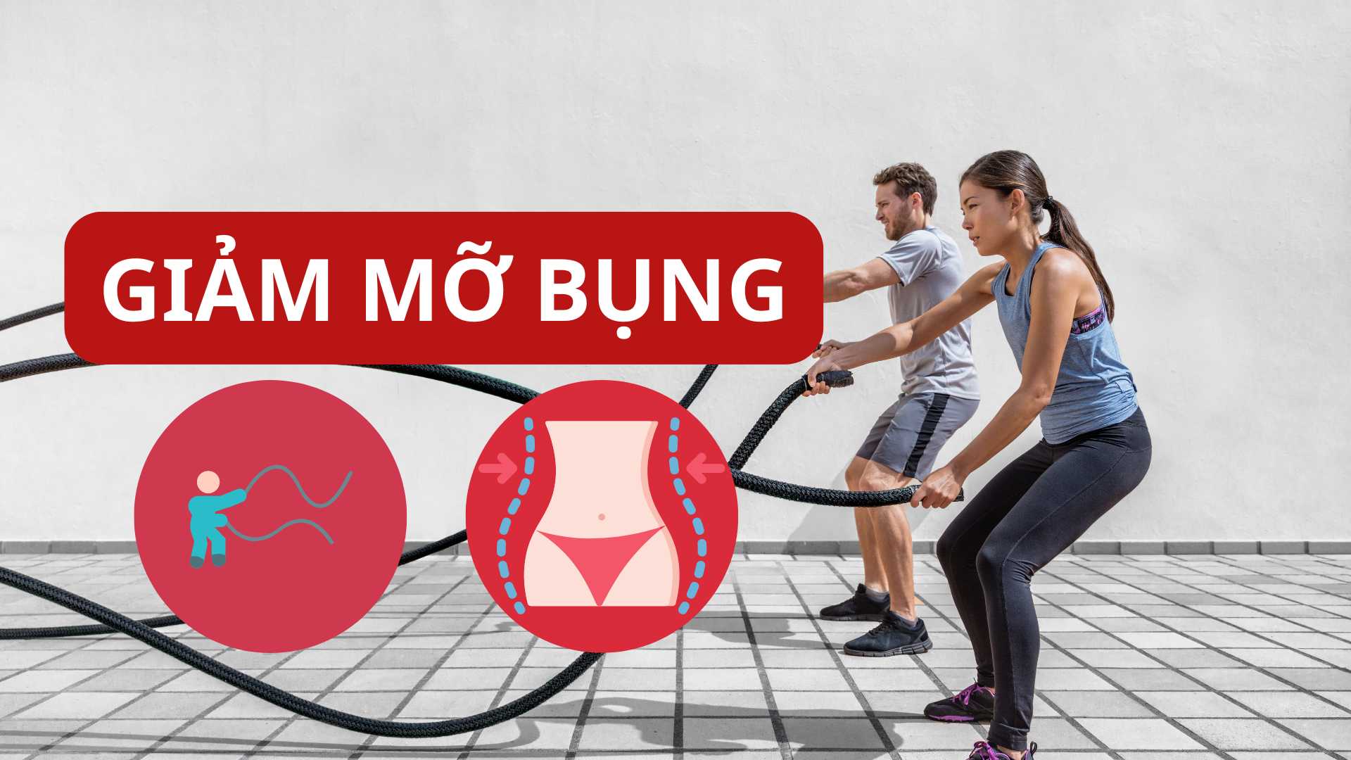 Giảm mỡ bụng hiệu quả khi tập luyện với dây thừng.