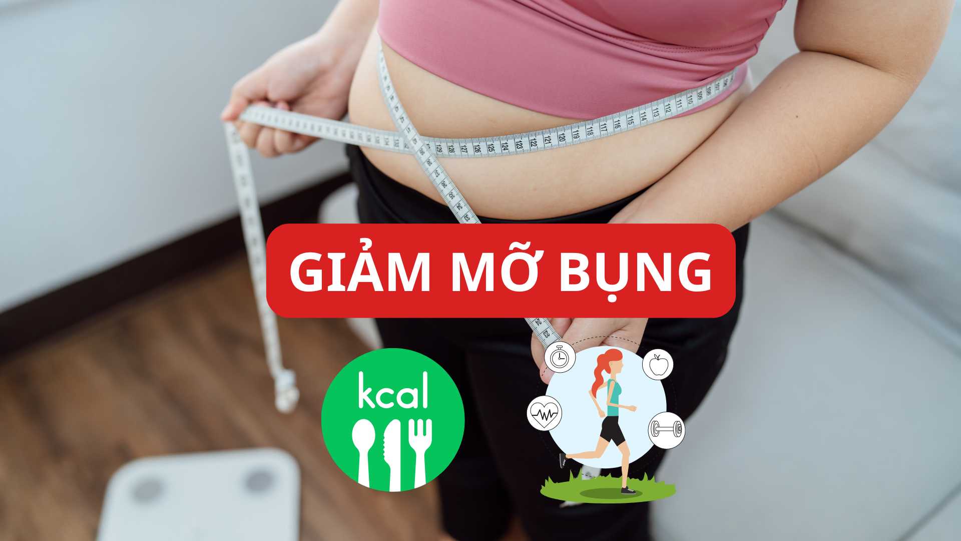 Bí quyết giảm mỡ bụng hiệu quả trong 30 ngày.