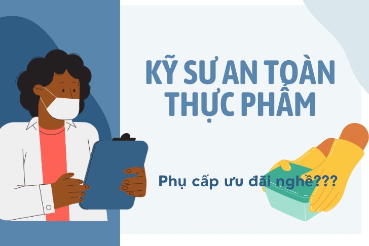 Kỹ sư an toàn thực phẩm làm việc tại Trung tâm Y tế huyện có được hưởng phụ cấp nghề theo Nghị định 05? Ảnh đồ họa: Hương Giang
