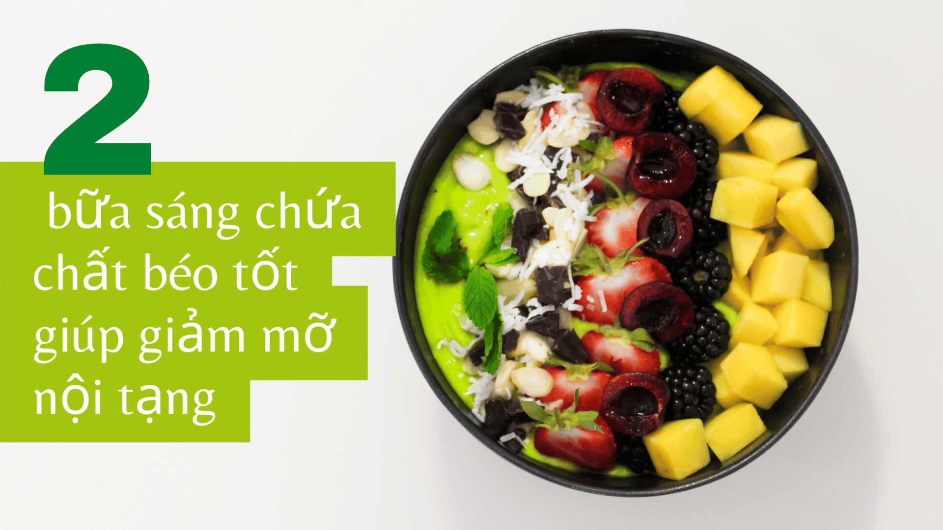 2 bữa sáng chứa chất béo tốt giúp giảm mỡ nội tạng