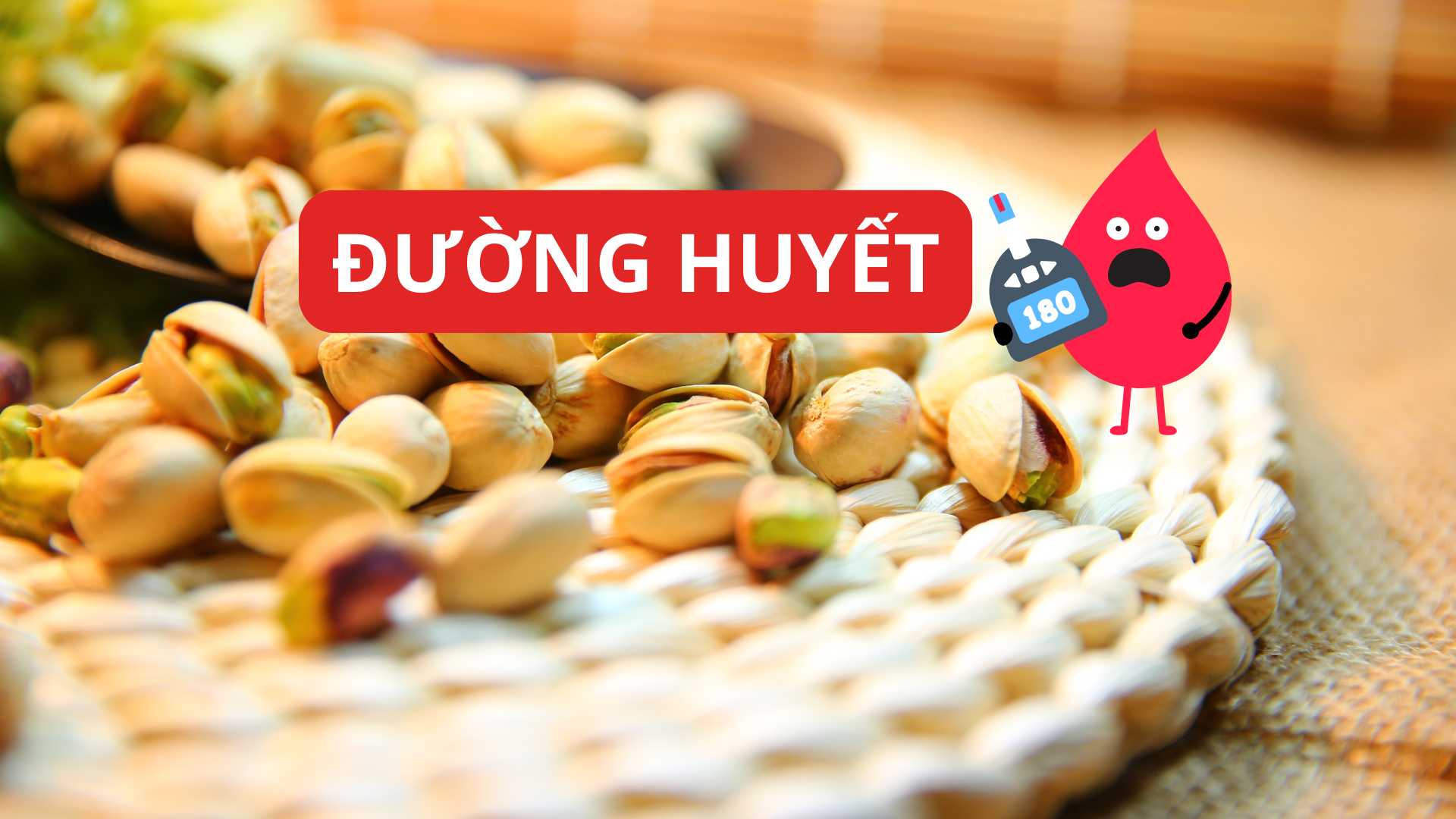 Hạt dẻ cười kiểm soát lượng đường huyết hiệu quả.