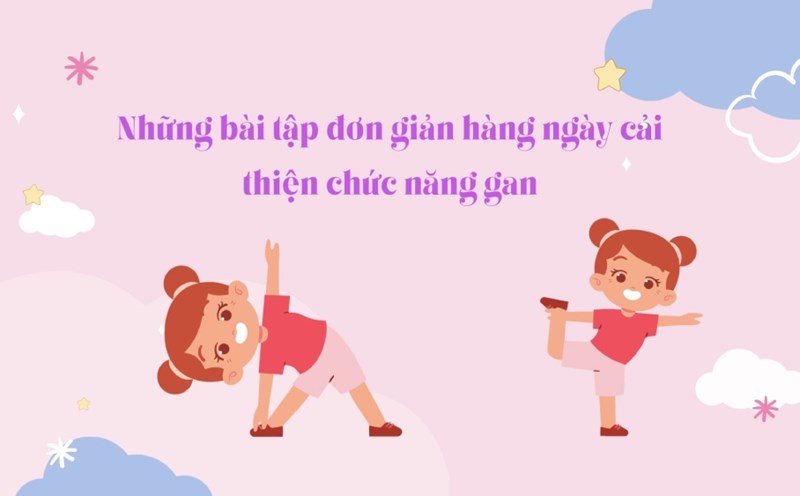 Simple daily exercises improve liver function. Photo: Phuong Anh