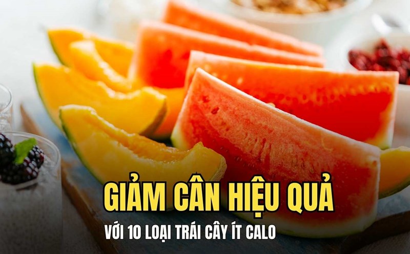 Lose weight effectively with 10 types of fruit. Graphics: Hoai Lan