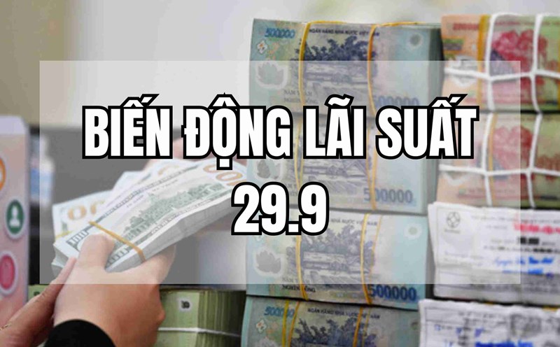 Interest rate fluctuations 9/29: Banks compete to increase interest rates. Photo: Mai Anh