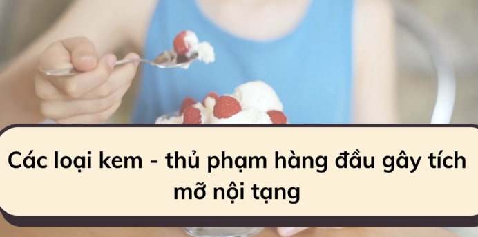 Ice creams - the leading culprits causing visceral fat accumulation. Graphics: Huong Giang