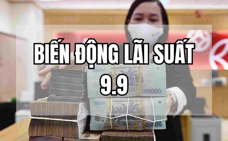 Biến động lãi suất 9.9: Ồ ạt tăng lãi suất tiết kiệm. Ảnh: Mai Ánh.